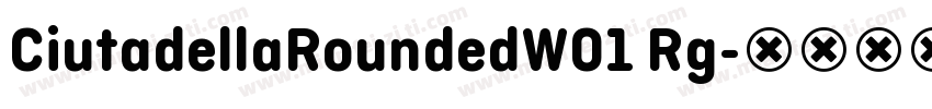 CiutadellaRoundedW01 Rg字体转换